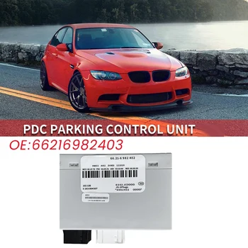 66216982402 Авто PDC Модул за Управление на Паркинг Разстояние За BMW E87 E88 E81 E82 E90 E91 E92 E93 E84 2006-2013 66209252639