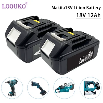 LOOUKO 100% чисто Нов 18V Makita 12000mAh Литиево-йонна Акумулаторна батерия Електроинструменти 18V Взаимозаменяеми Батерия BL1860 BL1830 BL1850 BL1860B